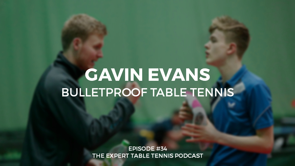 Gavin Evans Bulletproof Table Tennis